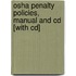 Osha Penalty Policies, Manual And Cd [with Cd]