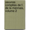 Oeuvres Compltes de F. de La Mennais, Volume 2 door F�Licit� Robert De Lamennais