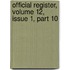 Official Register, Volume 12, Issue 1, Part 10