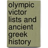Olympic Victor Lists and Ancient Greek History door Paul Christesen