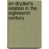 On Dryden's Relation In The Eighteenth Century