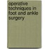 Operative Techniques In Foot And Ankle Surgery