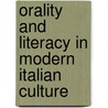 Orality and Literacy in Modern Italian Culture by M. Spunta