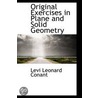 Original Exercises In Plane And Solid Geometry door Levi Leonard Conant