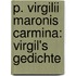 P. Virgilii Maronis Carmina: Virgil's Gedichte