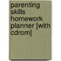 Parenting Skills Homework Planner [with Cdrom]