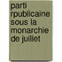 Parti Rpublicaine Sous La Monarchie de Juillet