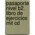 Pasaporte Nivel B2. Libro De Ejercicios Mit Cd