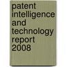 Patent Intelligence and Technology Report 2008 door Claims Ifi