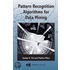 Pattern Recognition Algorithms for Data Mining