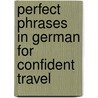 Perfect Phrases in German for Confident Travel door Hyde Flippo