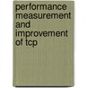 Performance Measurement And Improvement Of Tcp by Md Shohidul Islam
