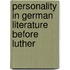Personality In German Literature Before Luther