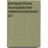 Perspectives. Europäischer Referenzrahmen: A1 door Gabrielle Robein
