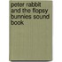 Peter Rabbit And The Flopsy Bunnies Sound Book