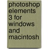 Photoshop Elements 3 For Windows And Macintosh by Craig Hoeschen