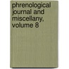 Phrenological Journal and Miscellany, Volume 8 door Onbekend
