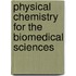 Physical Chemistry for the Biomedical Sciences