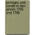 Pichegru Und Conde In Den Jahren 1795 Und 1796