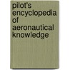 Pilot's Encyclopedia of Aeronautical Knowledge door U.S. Department Of Transportation