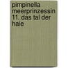 Pimpinella Meerprinzessin 11. Das Tal der Haie door Usch Luhn