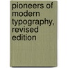 Pioneers of Modern Typography, Revised Edition door Herbert Spencer