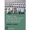 Planning, Measurement and Control for Building door Robert Cooke
