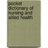 Pocket Dictionary Of Nursing And Allied Health