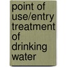 Point of Use/Entry Treatment of Drinking Water by Usepa