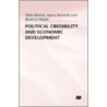 Political Credibility And Economic Development door Silvio Borner