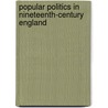 Popular Politics in Nineteenth-Century England door Rohan McWilliam