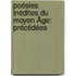 Poésies Inédites Du Moyen Âge: Précédées