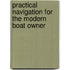 Practical Navigation For The Modern Boat Owner
