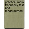 Practical Radio Frequency Test and Measurement door Joseph J. Carr