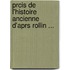 Prcis de L'Histoire Ancienne D'Aprs Rollin ...