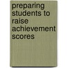 Preparing Students to Raise Achievement Scores by Leland Graham