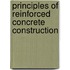 Principles Of Reinforced Concrete Construction