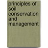 Principles Of Soil Conservation And Management by Rattan Lal