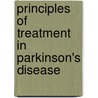 Principles Of Treatment In Parkinson's Disease door C. Warren Olanow