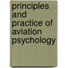 Principles and Practice of Aviation Psychology door P.S.