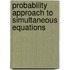 Probability Approach To Simultaneous Equations