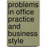 Problems in Office Practice and Business Style door Harold Strumpf