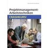 Projektmanagement-Arbeitstechniken: Crashkurs! door Vera Krichel-Leiendecker