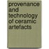 Provenance And Technology Of Ceramic Artefacts