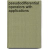 Pseudodifferential Operators With Applications door Onbekend