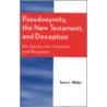 Pseudonymity, the New Testament, and Deception door Terry L. Wilder