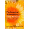 Psychological Interventions In Early Psychosis door Patrick D. McGorry