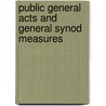 Public General Acts And General Synod Measures door Great Britain: Her Majesty'S. Stationery Office
