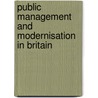 Public Management And Modernisation In Britain door Robert Pyper