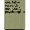 Qualitative Research Methods for Psychologists door Constance T. Fischer